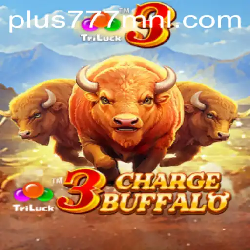Exploring the World of 3ChargeBuffalo: A Thrilling Gaming Experience on Plus777.COM
