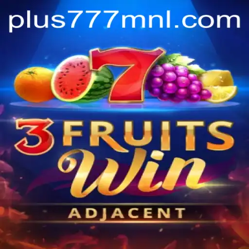 Exploring 3FruitsWin: An Exciting Online Gaming Experience at Plus777.COM