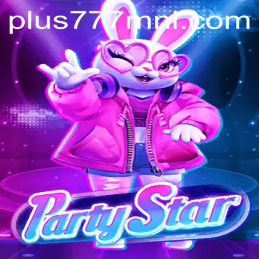 Exploring the Vibrant World of PartyStar by Plus777.COM