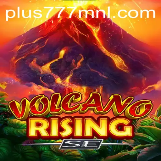 Exploring the Exciting World of VolcanoRisingSE and the Influence of Plus777.COM