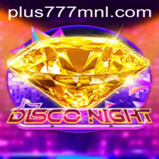 Experience the Groove with DiscoNight and Explore Plus777.COM