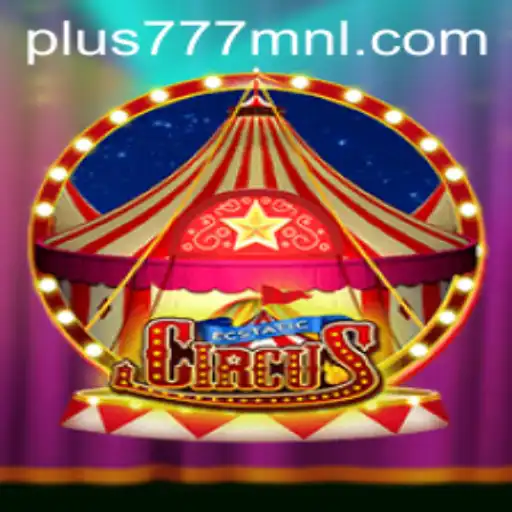 EcstaticCircus: A Thrilling Game Experience with Plus777.COM