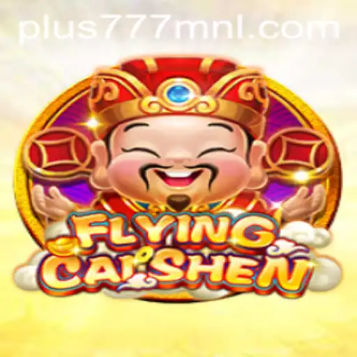 Explore the Excitement of FlyingCaiShen at Plus777.COM