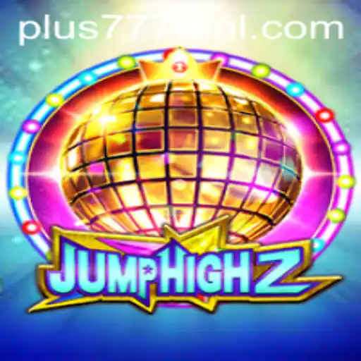 Exploring JumpHigh2: A Thrilling Journey with Plus777.COM