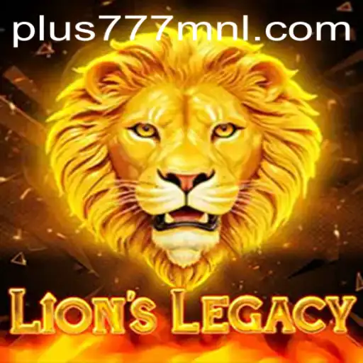 Discover the World of LionsLegacy: An Epic Adventure with Plus777.COM