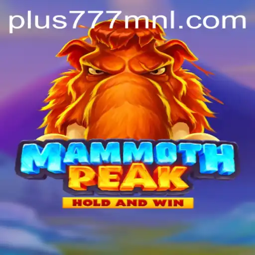 Explore the Exciting World of MammothPeak and the Innovative Plus777.COM