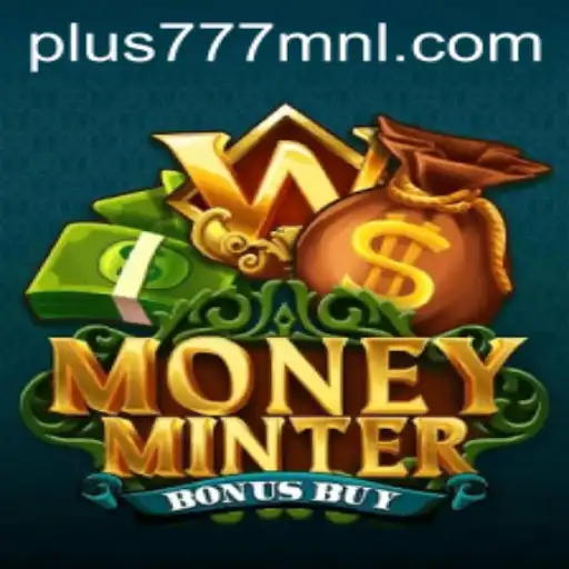 Exploring the Dynamic World of MoneyMinterBonusBuy by Plus777.COM
