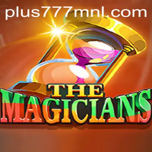 Discover the Enchantment of TheMagicians Enhanced by Plus777.COM